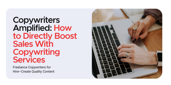 Copywriting Services | Freelance Copywriters