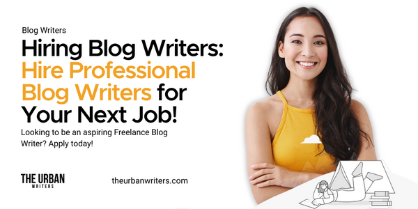 Hire Professional Blog Writers | Blog Writers