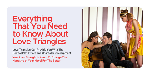 Everything That You Need to Know About Love Triangles